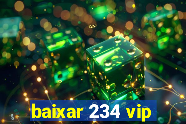 baixar 234 vip